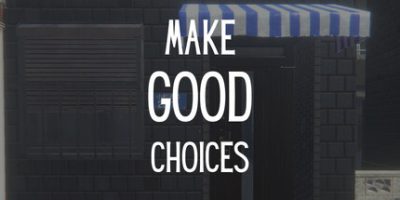 抉择之间|官方英文|Make Good Choices