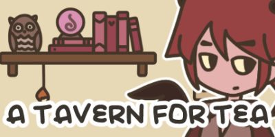 沏茶的酒馆|v2.0|官方中文|支持手柄|A TAVERN FOR TEA