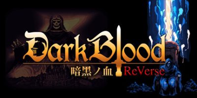 暗黑之血|官方中文|支持手柄|DarkBlood-ReVerse-|暗黑ノ血 -ReVerse-DarkBlood-ReVerse-