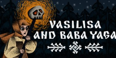 瓦西里萨和巴巴雅嘎|官方中文|支持手柄|Vasilisa and Baba Yaga|瓦西丽莎与巴巴雅嘎