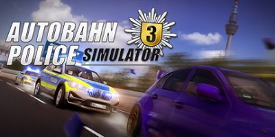 高速公路警察模拟3|官方中文|Autobahn Police Simulator 3|高速公路交警模拟3