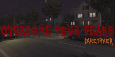 克服你的恐惧：看护者|官方中文|Overcome Your Fears - Caretaker