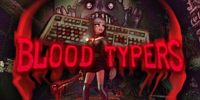 鲜血打字机|官方中文|Blood Typers
