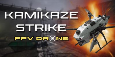神风特攻:FPV无人机|官方中文|支持手柄|Kamikaze Strike: FPV Drone