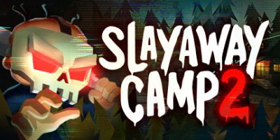 杀令营2|官方中文|支持手柄|Slayaway Camp 2
