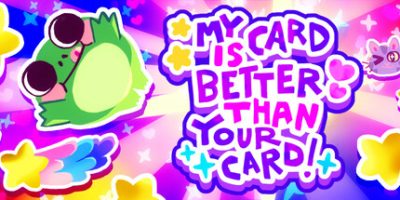 我的牌更好！|官方中文|My Card Is Better Than Your Card!